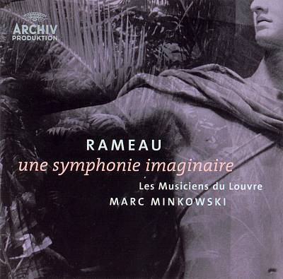 Rameau: Une symphonie imaginaire (Deutsche Grammophon 0028947763200, 180 g.) Germany, Mint