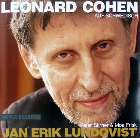   - : Jan Erik Lundqvist  Leonard Cohen Auf Schwedisch (Meyer rec. no. 142)